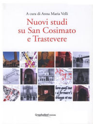 Title: Nuovi studi su San Cosimato e Trastevere, Author: Anna Maria Velli