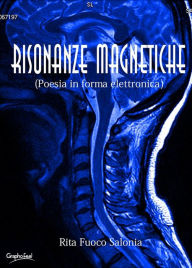Title: Risonanze magnetiche, Author: Rita Fuoco Salonia