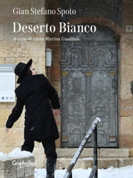 Title: Deserto Bianco, Author: Gian Stefano Spoto