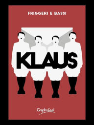 Title: Klaus, Author: Bassi Friggeri e