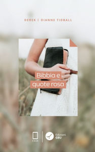 Title: Bibbia e quote rosa, Author: Derek Tidball