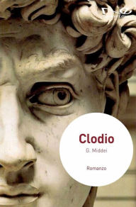 Title: Clodio, Author: G. Middei