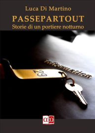 Title: Passepartout: Storie di un portiere notturno, Author: Luca Di Martino