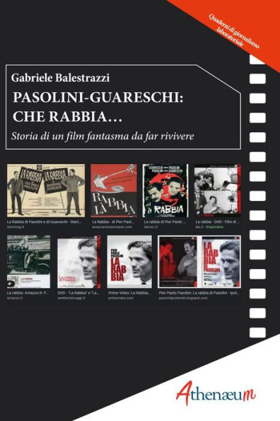 Pasolini-Guareschi: Che Rabbia...: Storia di un film fantasma da far rivivere