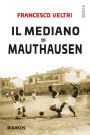 Il Mediano di Mauthausen