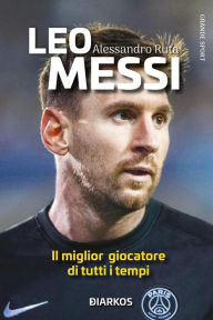 Title: Leo Messi. La Pulce, Author: Alessandro Ruta