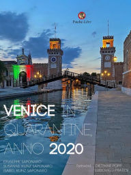 Title: Venice in Quarantine, Anno 2020, Author: G. Saponaro