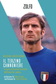 Title: Il terzino cannoniere: Le gesta di Giacinto Facchetti nell'Italia che cambia, Author: Massimo Arcidiacono