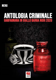 Title: Antologia criminale. Garfagnana in giallo Barga Noir 2020, Author: autori vari
