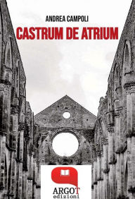 Title: Castrum de atrium, Author: andrea campoli