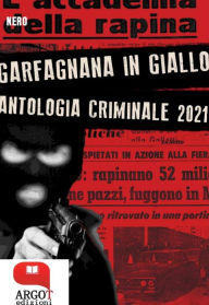Title: Antologia Criminale 2021 Garfagnana in Giallo, Author: Antologia Autori vari