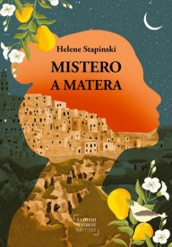 Title: MISTERO A MATERA, Author: HELENE STAPINSKI