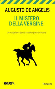 Title: Il mistero della Vergine, Author: Augusto De Angelis