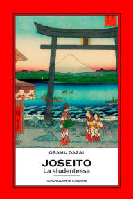 Title: Joseito: La studentessa, Author: Osamu Dazai