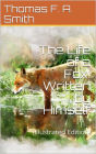 The Life of a Fox / Written by Himself: (Illustrated Edition)