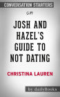 Josh and Hazel's Guide to Not Dating: by Christina Lauren???????   Conversation Starters