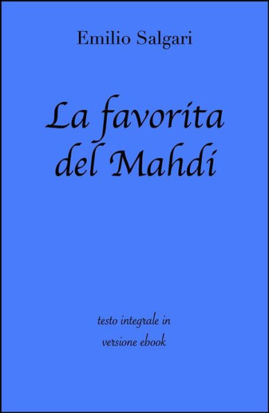 La favorita del Mahdi di Emilio Salgari in ebook