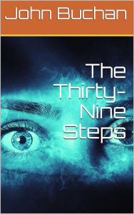 Title: The Thirty-Nine Steps, Author: John Buchan