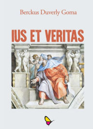 Title: Ius et veritas, Author: Berckus Duverly Goma