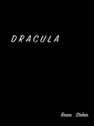 Title: D r a c u l a, Author: Bram Stoker