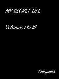 Title: My Secret Life, Author: Anonymous