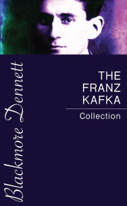 Title: The Franz Kafka Collection, Author: Franz Kafka