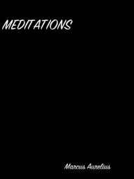 Title: Meditations, Author: Marcus Aurelius