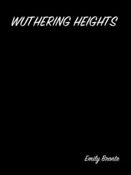 Title: Wuthering Heights, Author: Emily Brontë