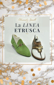 Title: La linea etrusca, Author: Alessandro Spinelli
