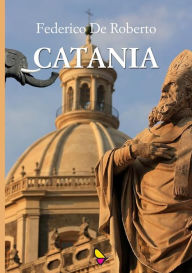 Title: Catania, Author: Federico De Roberto