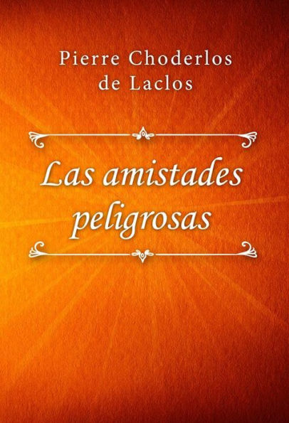 Las amistades peligrosas