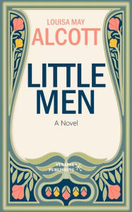 Title: Little men, Author: Louisa May Alcott