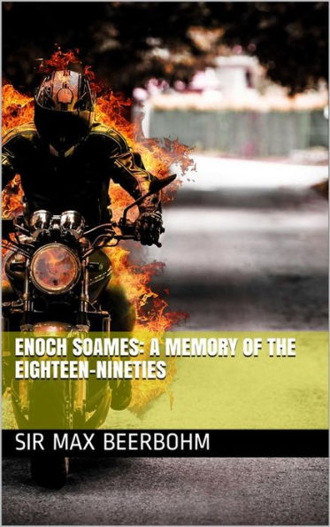Enoch Soames: A Memory of the Eighteen-Nineties