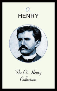 Title: The O. Henry Collection, Author: O. Henry