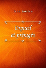 Title: Orgueil et préjugés, Author: Jane Austen