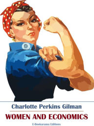 Title: Women and Economics, Author: Charlotte Perkins Gilman