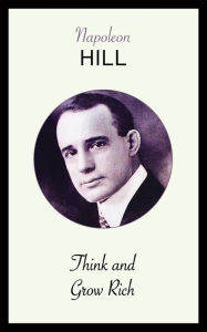 Title: Think and Grow Rich, Author: Napoleon Hill