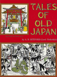 Title: Tales of Old Japan, Author: A. B. Mitford