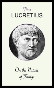 Title: On the Nature of Things, Author: Titus Lucretius