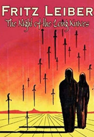 Title: The Night of the Long Knives, Author: Fritz Leiber