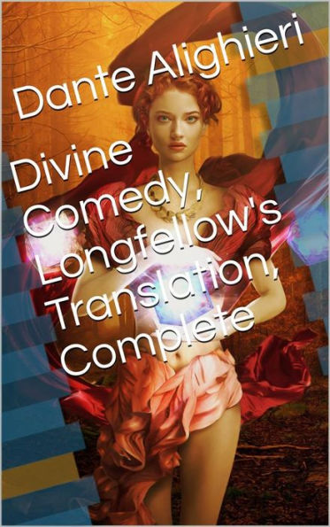 Divine Comedy, Longfellow's Translation, Complete