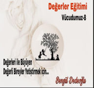 Title: 8.Coklu ZEKA EGITIM SETI (Vucudumuz), Author: Bengul Dedeoglu