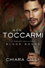 Title: Non Toccarmi, Author: Chiara Cilli