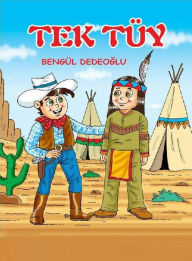 Title: Tek TÜY, Author: Bengul Dedeoglu