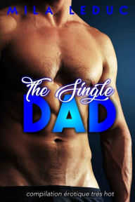 Title: The Single DAD, Author: Mila Leduc