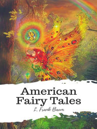 Title: American Fairy Tales, Author: L. Frank Baum