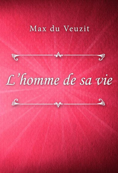 L'homme de sa vie