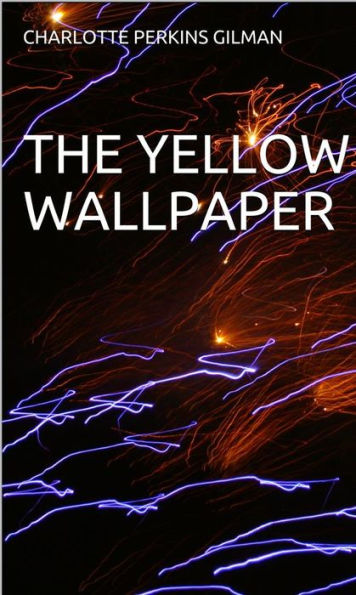 The Yellow Wallpaper