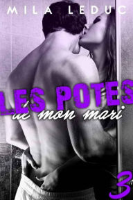 Title: Les Potes de mon Mari, Author: Mila Leduc