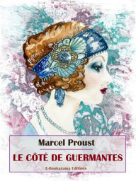 Title: Le Côté de Guermantes, Author: Marcel Proust